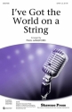 Harold Arlen_Ted Koehler, I've Got the World on a String SATB Chorpartitur