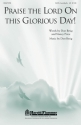 Don Besig, Praise the Lord on This Glorious Day! SATB Chorpartitur