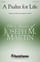 Joseph M. Martin, A Psalm for Life SATB Chorpartitur