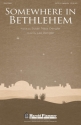 Lee Dengler, Somewhere in Bethlehem SATB a Cappella Chorpartitur