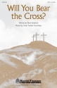 Vicki Tucker Courtney, Will You Bear the Cross? SATB Chorpartitur