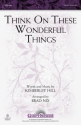 Kimberley Hill, Think on These Wonderful Things SATB Chorpartitur