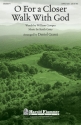 Keith Getty, O For a Closer Walk with God SATB Chorpartitur