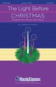 Joseph M. Martin, The Light Before Christmas Unison or 2-part Vocal Chorpartitur