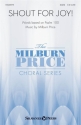 Milburn Price, Shout for Joy! SATB Chorpartitur