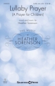 Heather Sorenson, Lullaby Prayer SATB Chorpartitur