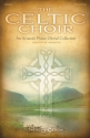 Joseph M. Martin, The Celtic Choir SATB Chorpartitur