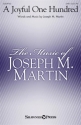 Joseph M. Martin, A Joyful One Hundred SATB Chorpartitur