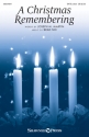 Joseph M. Martin_Brad Nix, A Christmas Remembering SATB and opt. Oboe Chorpartitur