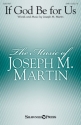 Joseph M. Martin, If God Be for Us SATB Chorpartitur