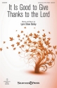 Lynn Shaw Bailey, It Is Good to Give Thanks to the Lord 2-Part Unison Choir Chorpartitur