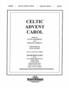 Celtic Advent Carol for mixed chorus and mixed ensemble score and parts