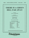 There Is a Green Hill Far Away Orchestra Partitur + Stimmen