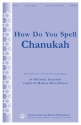 Marcia Hain Engle_Michael Isaacson, How Do You Spell Chanukah? SATB Chorpartitur