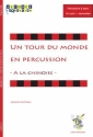 Alain Huteau, Un Tour Du Monde En Percussion - A La Chinoise - Xylophone, Tam Tam, Triangle, Crotale, Glock, Chimes, Piano Partitur + Stimmen