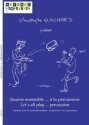 Christophe Guichard, Jouons Ensemble ... A La Percussion Percussions Partitur + Stimmen