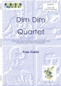 Yves Carlin, Dim Dim Quartet Percussionensemble Partitur + Stimmen