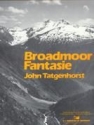 Tatgenhorst, Broadmoor Fantasie Concert Band Partitur + Stimmen