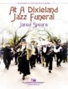 Jared Spears, At A Dixieland Jazz Funeral Concert Band Partitur + Stimmen