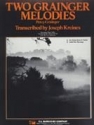 Percy Aldridge Grainger, Two Grainger Melodies Concert Band Partitur + Stimmen