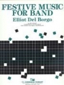 Elliot Del Borgo, Festive Music for Band Concert Band Partitur + Stimmen