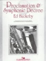 Ed Huckeby, Proclamation & Symphonic Decree Concert Band Partitur + Stimmen