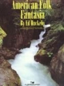 Ed Huckeby, American Folk Fantasia Concert Band Partitur + Stimmen