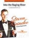 Steven Reineke, Into the raging River Concert Band/Harmonie/Fanfare/Brass Band Partitur + Stimmen