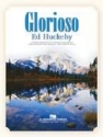 Ed Huckeby, Glorioso Concert Band Partitur + Stimmen