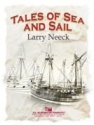 Larry Neeck, Tales of Sea and Sail Concert Band Partitur + Stimmen