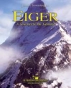 Eiger - A Journey to the Summit for concert band score and parts