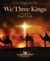 We Three Kings Concert Band Partitur + Stimmen