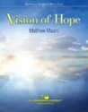 Mauro, Vision of Hope Concert Band Partitur + Stimmen