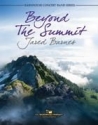 Jared Barnes, Beyond the Summit Concert Band Partitur + Stimmen