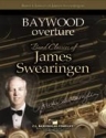 James Swearingen, Baywood Overture Concert Band Partitur + Stimmen