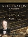 James Swearingen, A Celebration Overture Concert Band Partitur + Stimmen