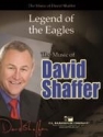 David Shaffer, Legend of the Eagles Concert Band Partitur + Stimmen