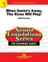 Matt Conaway, When Santa's Away, The Elves Will Play! Concert Band Partitur + Stimmen