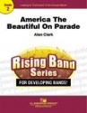 N. Alan Clark, America the Beautiful On Parade Concert Band Partitur + Stimmen