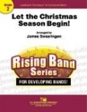 James Swearingen, Let The Christmas Season Begin! Concert Band Partitur + Stimmen