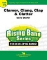 David Shaffer, Clamor, Clang, Clap & Clatter Concert Band Partitur + Stimmen