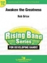 Rob Grice, Awaken the Greatness Concert Band Partitur + Stimmen