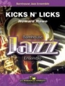 Howard Rowe, Kicks N' Licks Jazz Ensemble Partitur + Stimmen