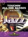 Andy Clark, Touchin' All The Basses Jazz Ensemble Partitur + Stimmen