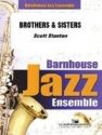 Scott Stanton, Brothers & Sisters Jazz Ensemble Partitur + Stimmen