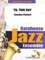 Pastore, Til This Day Jazz Ensemble Partitur + Stimmen