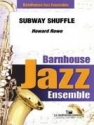 Howard Rowe, Subway Shuffle Jazz Ensemble Partitur + Stimmen