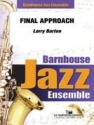 Larry Barton, Final Approach Jazz Ensemble Partitur + Stimmen