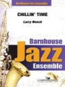 Larry Neeck, Chillin' Time Jazz Ensemble Partitur + Stimmen