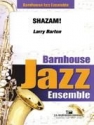 Larry Barton, Shazam Jazz Ensemble Partitur + Stimmen